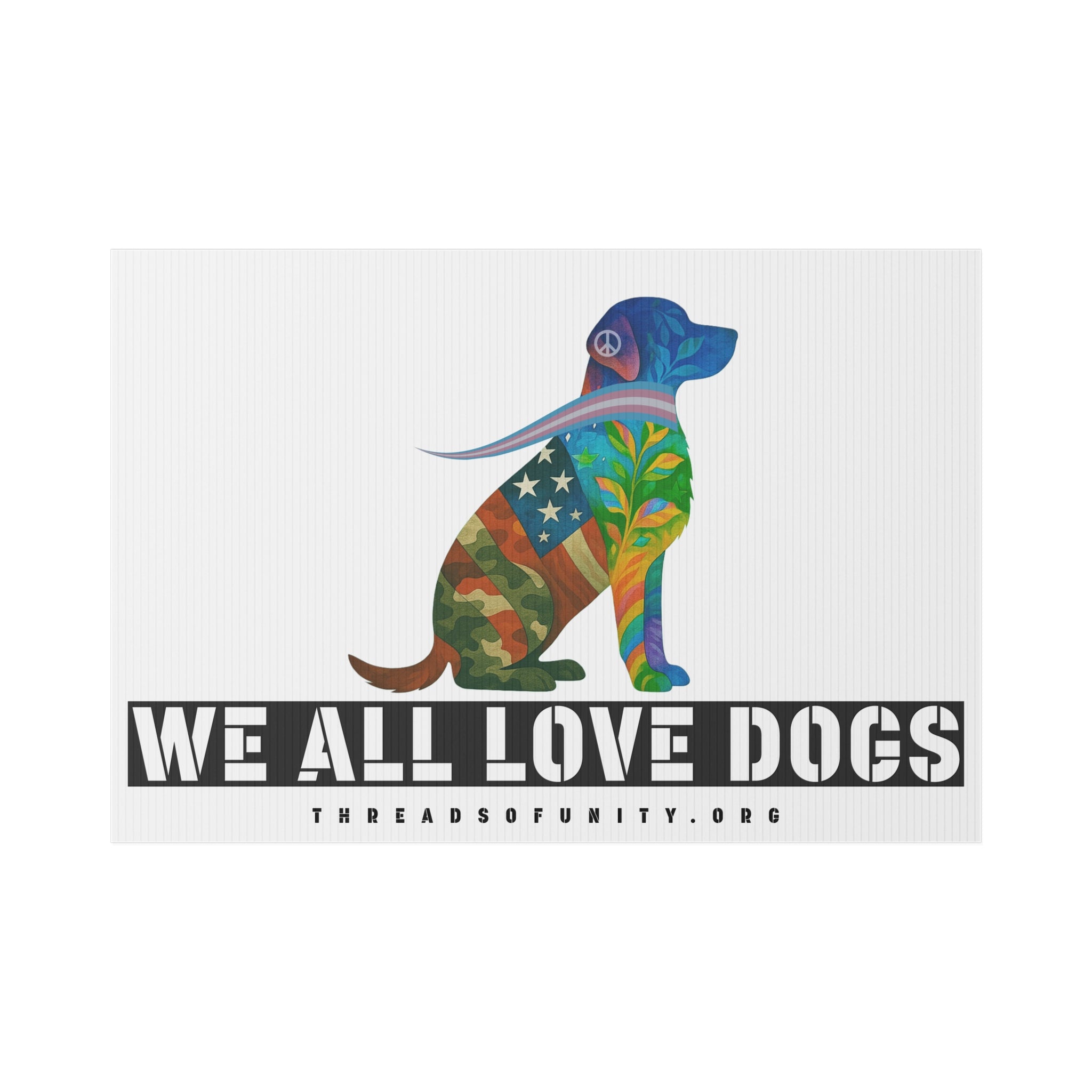 "We All Love Dogs, Retriever" Threads of Unity™ Lawn Sign. Welcoming & Inclusive