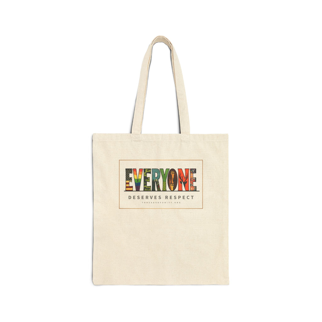 "Everyone Deserves Respect" Threads of Unity™ Tote Bag
