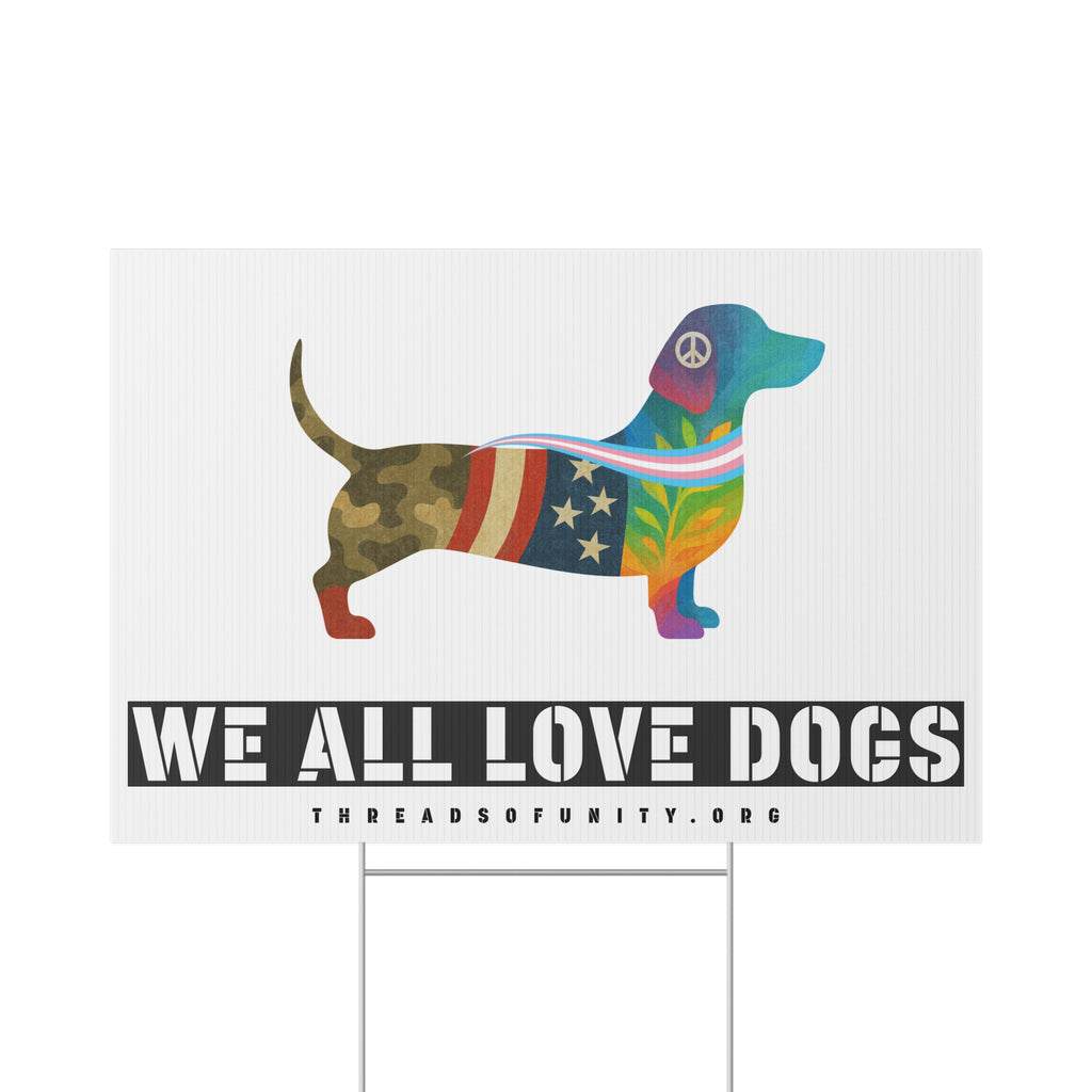 "We All Love Dogs, Hound" Threads of Unity™ Lawn Sign. Inclusive & Welcoming