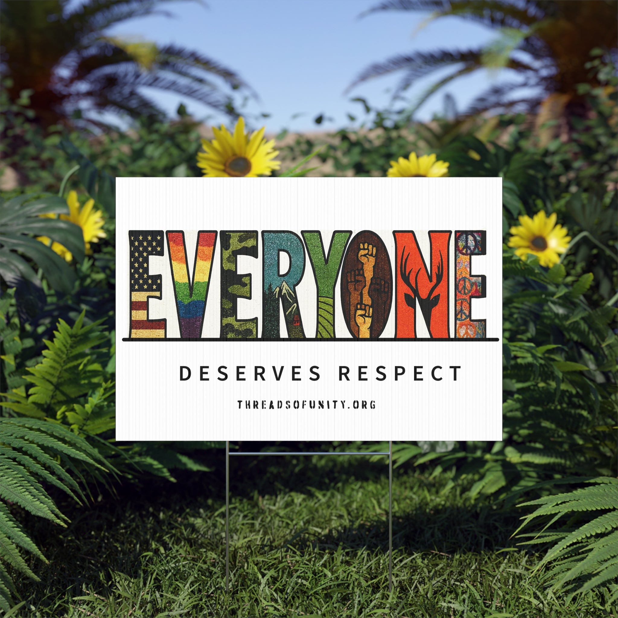 "Everyone Deserves Respect" Threads of Unity™ Lawn Sign. Inclusive & Welcoming