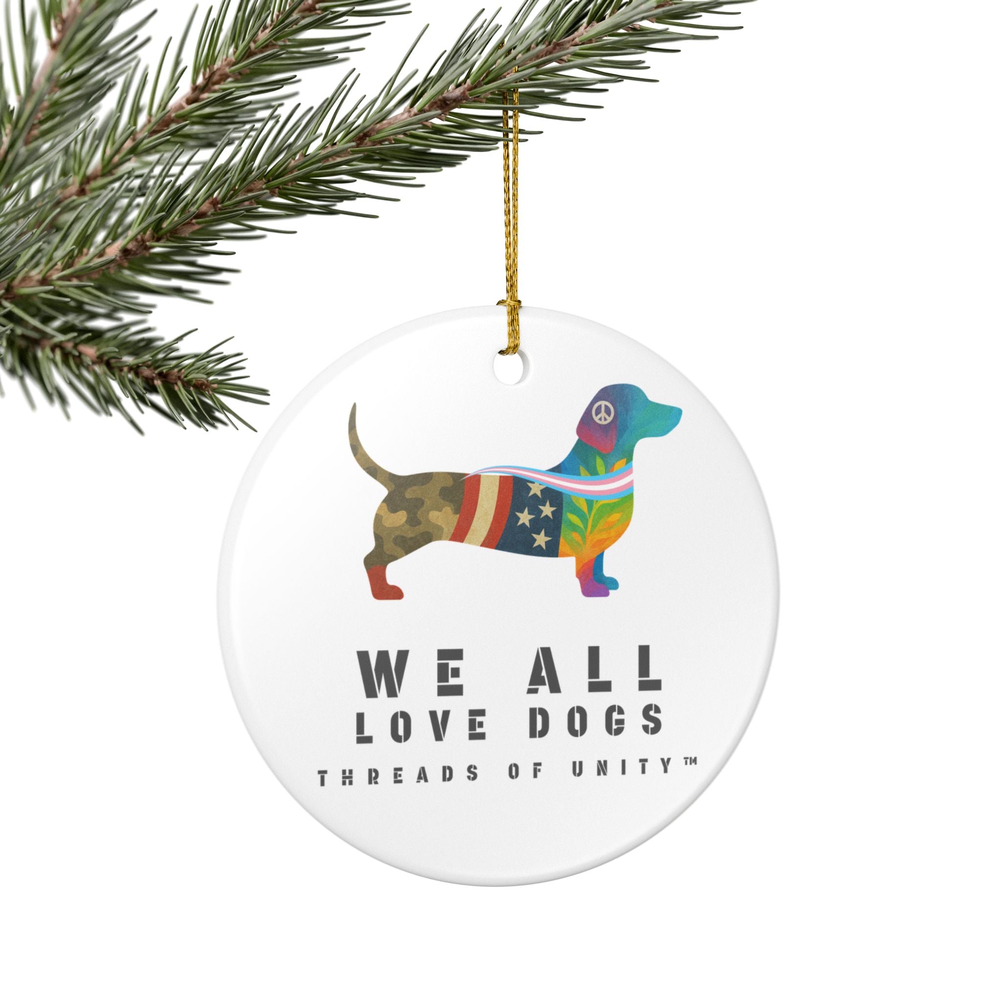 "We All Love Dogs" Threads of Unity™ Ceramic Ornament
