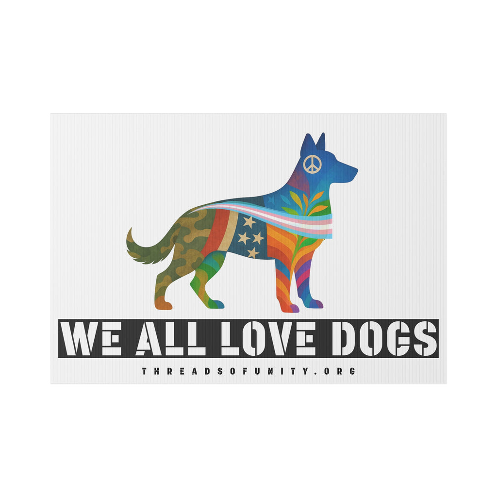 "We All Love Dogs, Shepherd" Threads of Unity™ Lawn Sign. Inclusive & Welcoming