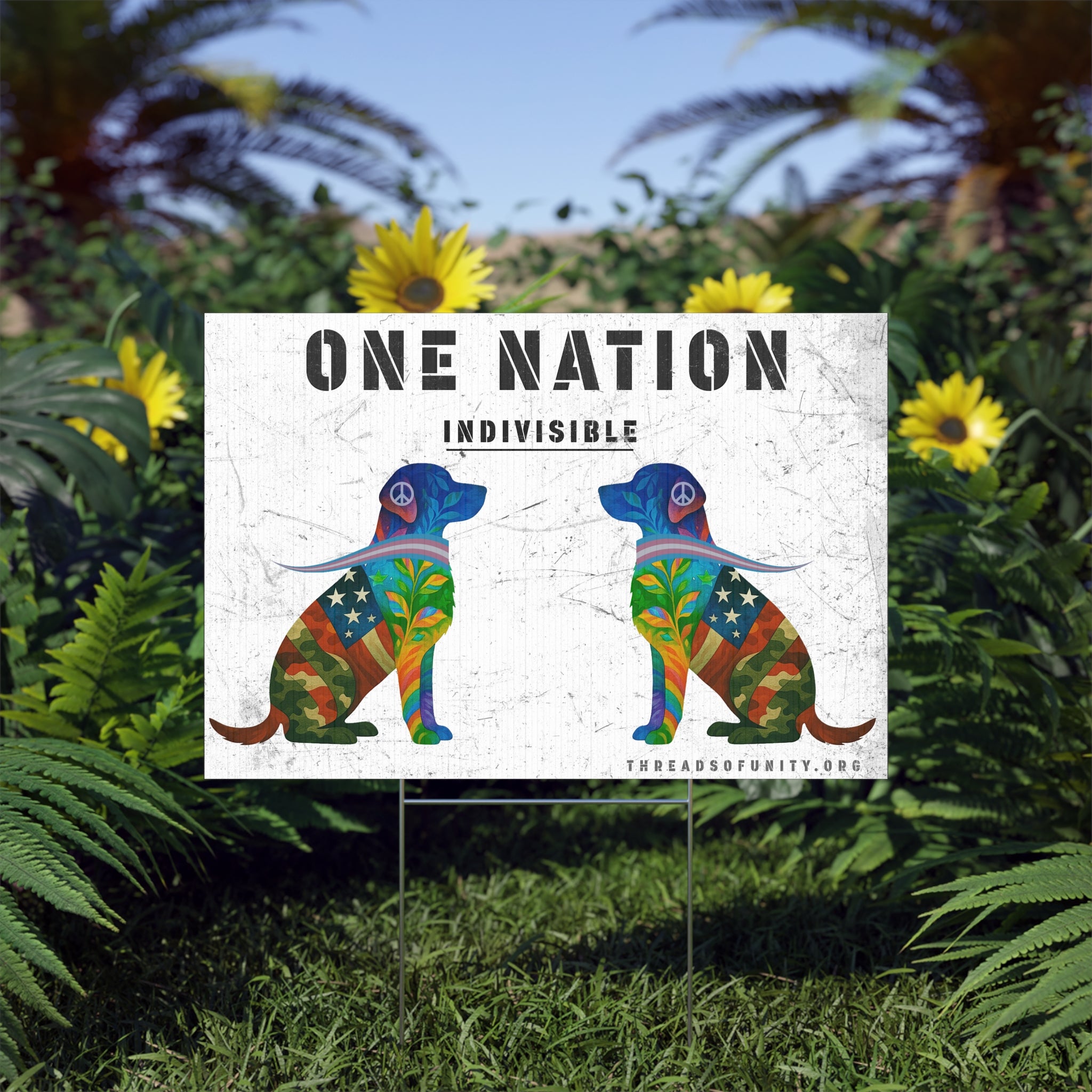 "One Nation, Indivisible Dogs" Threads of Unity™ Lawn Sign. Inclusive & Patriotic