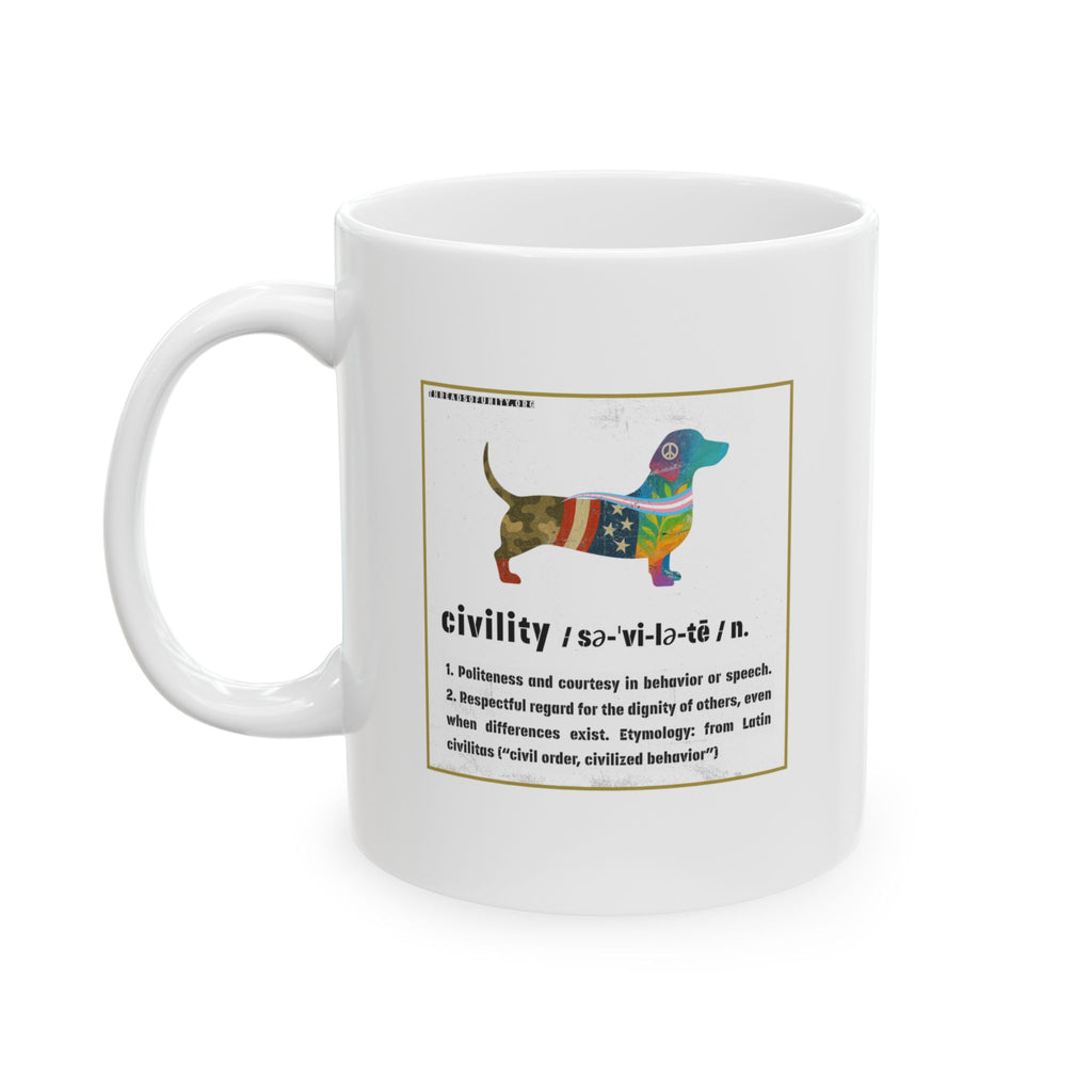 "Civility Dog" Threads of Unity™ Ceramic Mug, (11oz, 15oz)