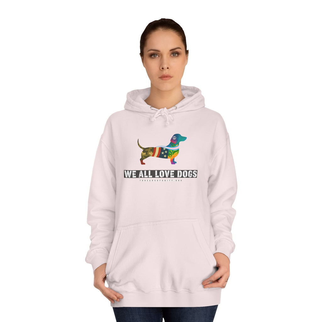 "We All Love Dogs, Hound" Threads of Unity™ Unisex College Hoodie