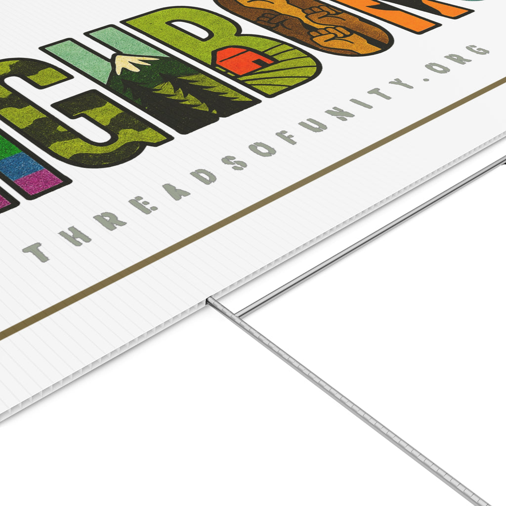 "I Love My Neighbor" Threads of Unity™ Lawn Sign. Welcoming & Inclusive