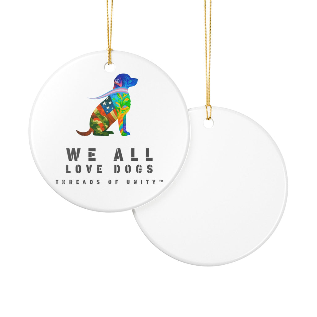 "We All Love Dogs, Retriever" Threads of Unity™ Ceramic Ornament