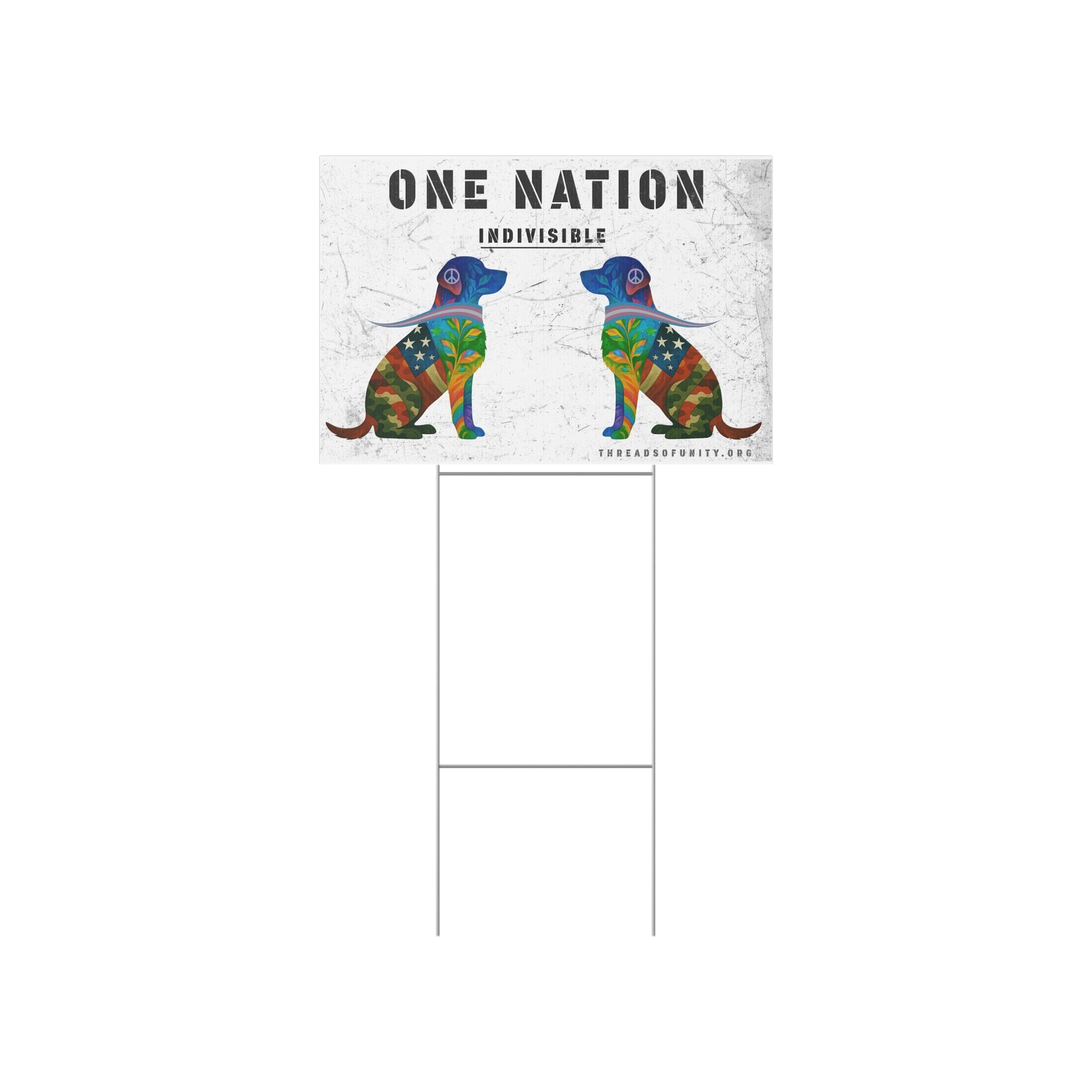 "One Nation, Indivisible Dogs" Threads of Unity™ Lawn Sign. Inclusive & Patriotic