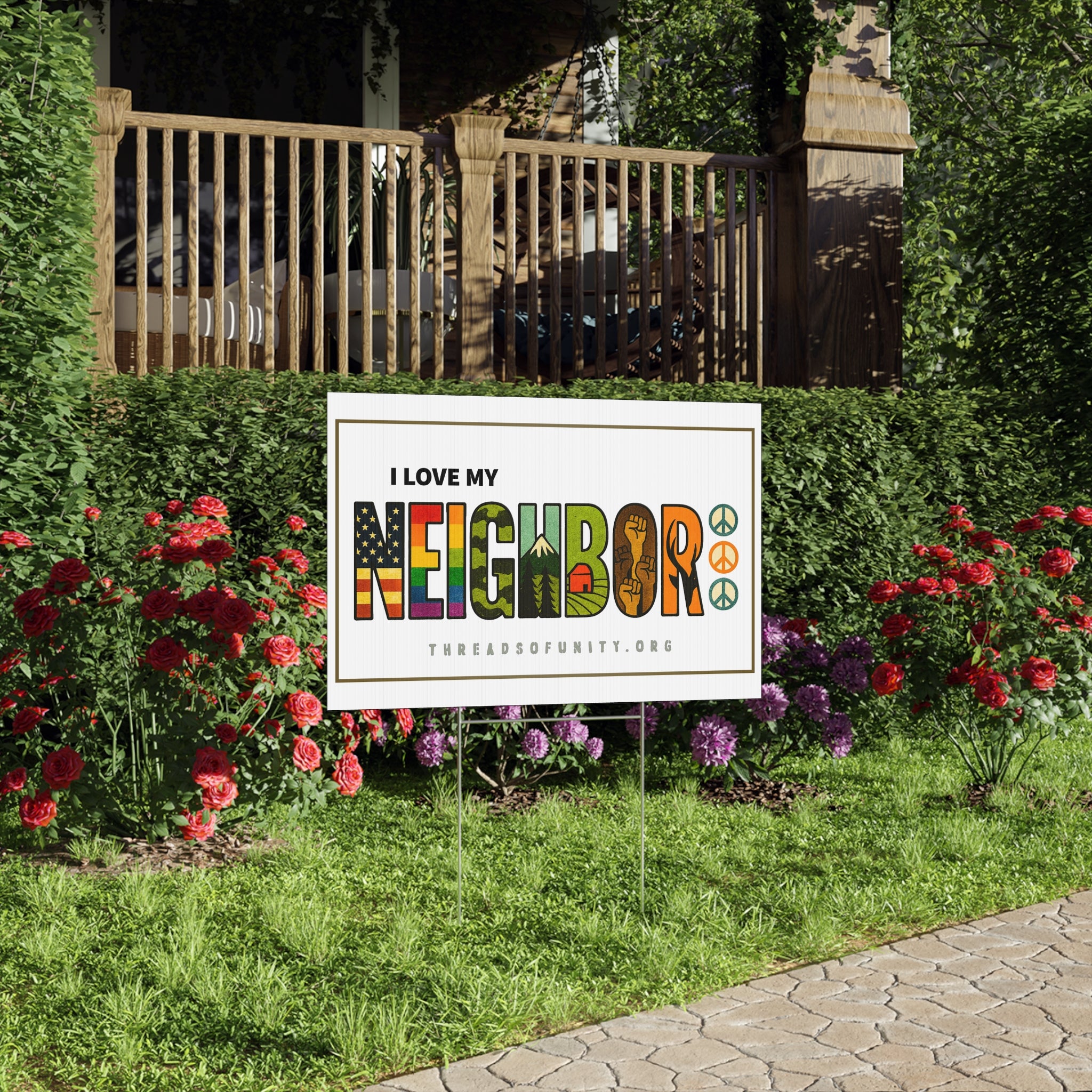 "I Love My Neighbor" Threads of Unity™ Lawn Sign. Welcoming & Inclusive