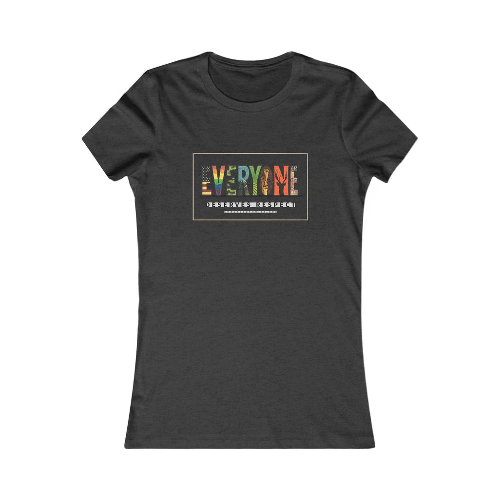 "Everyone Deserves Respect" Threads of Unity™ Women's T-Shirt