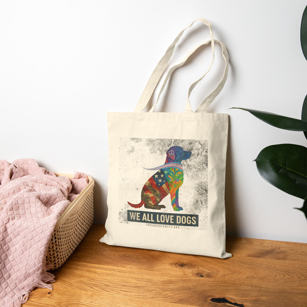 "We All Love Dogs" Threads of Unity™ Tote Bag