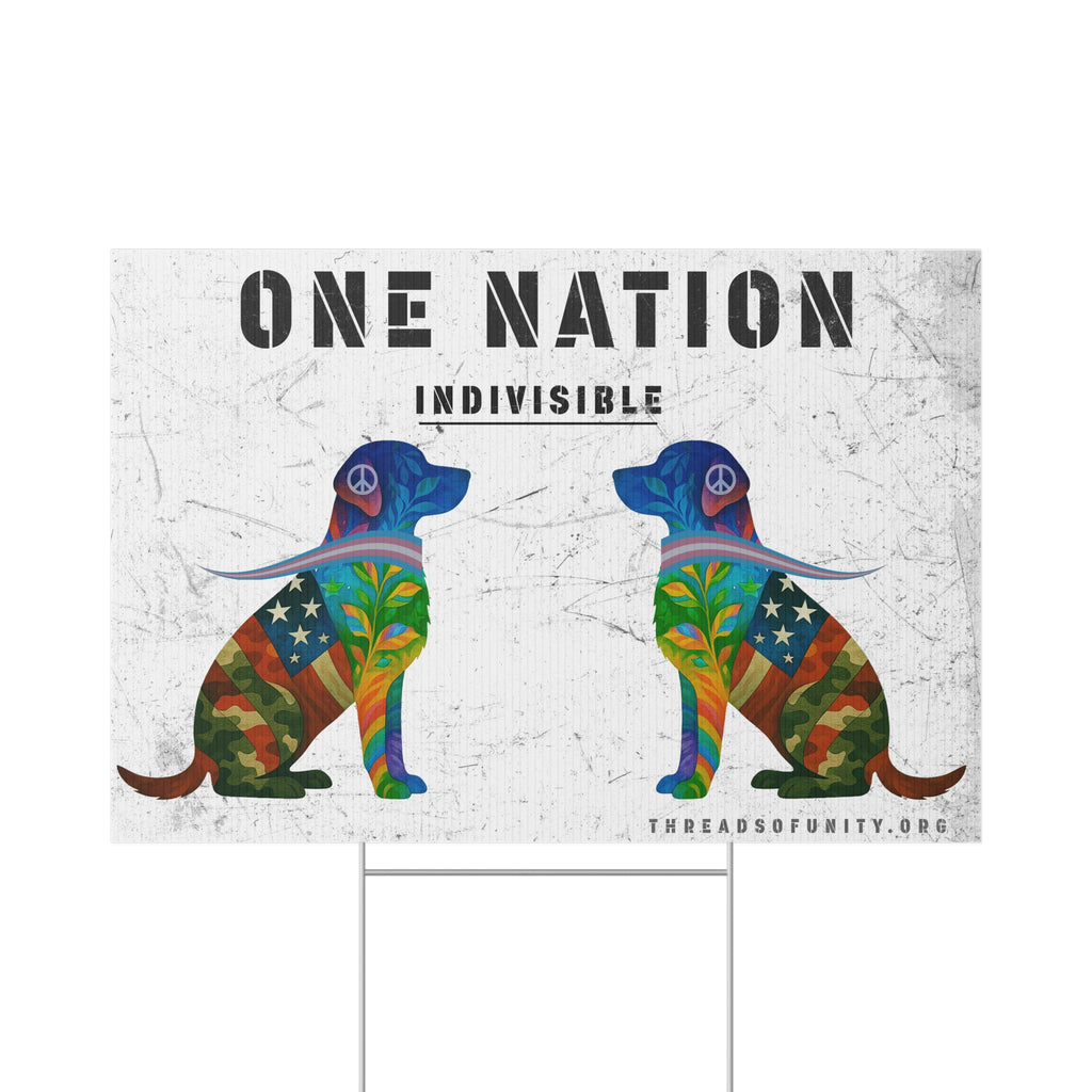 "One Nation, Indivisible Dogs" Threads of Unity™ Lawn Sign. Inclusive & Patriotic