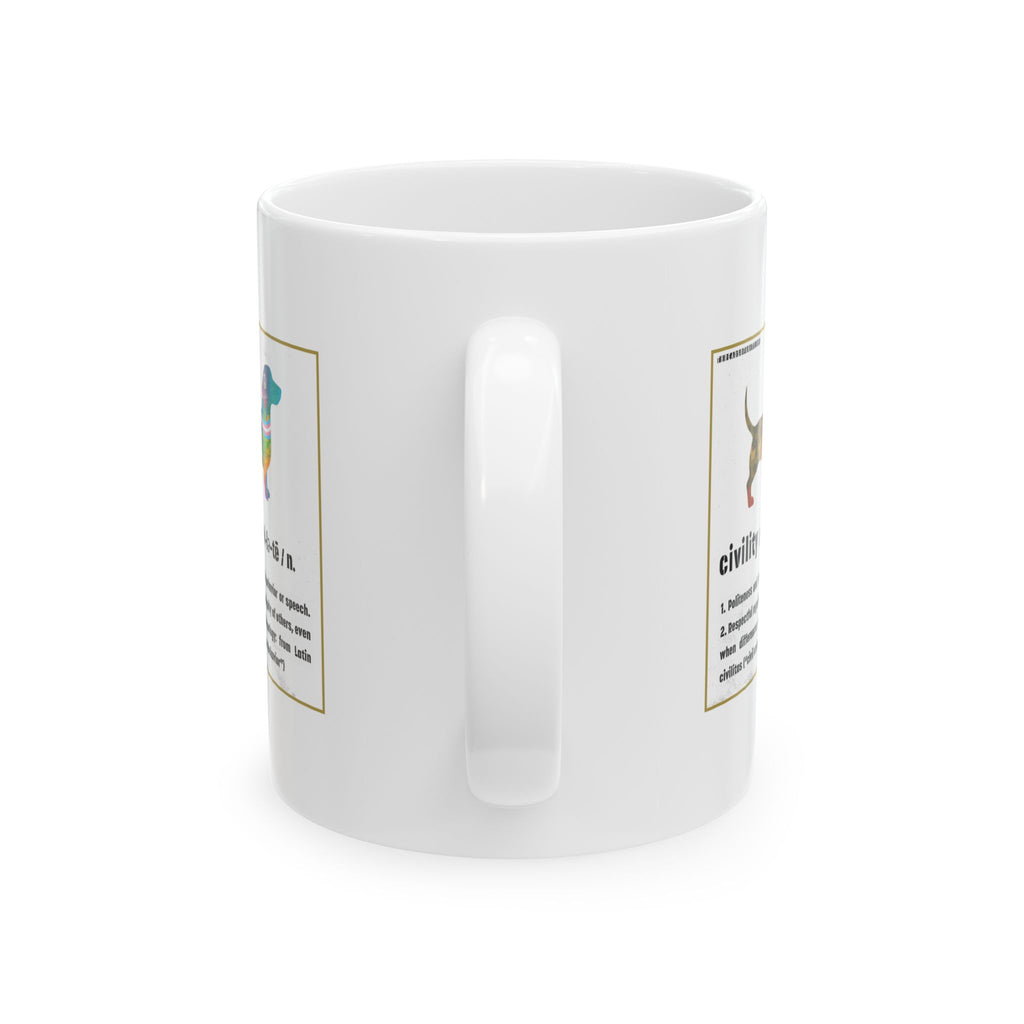 "Civility Dog" Threads of Unity™ Ceramic Mug, (11oz, 15oz)