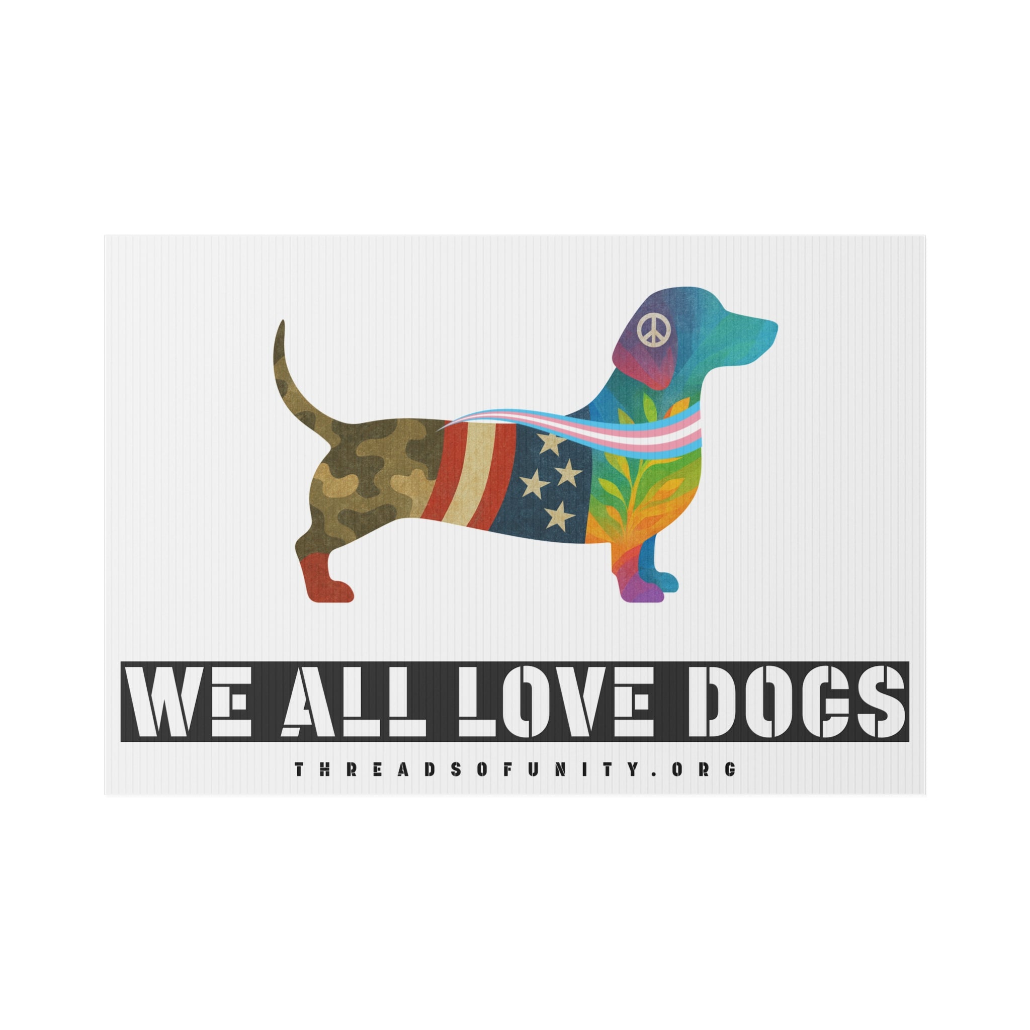 "We All Love Dogs, Hound" Threads of Unity™ Lawn Sign. Inclusive & Welcoming