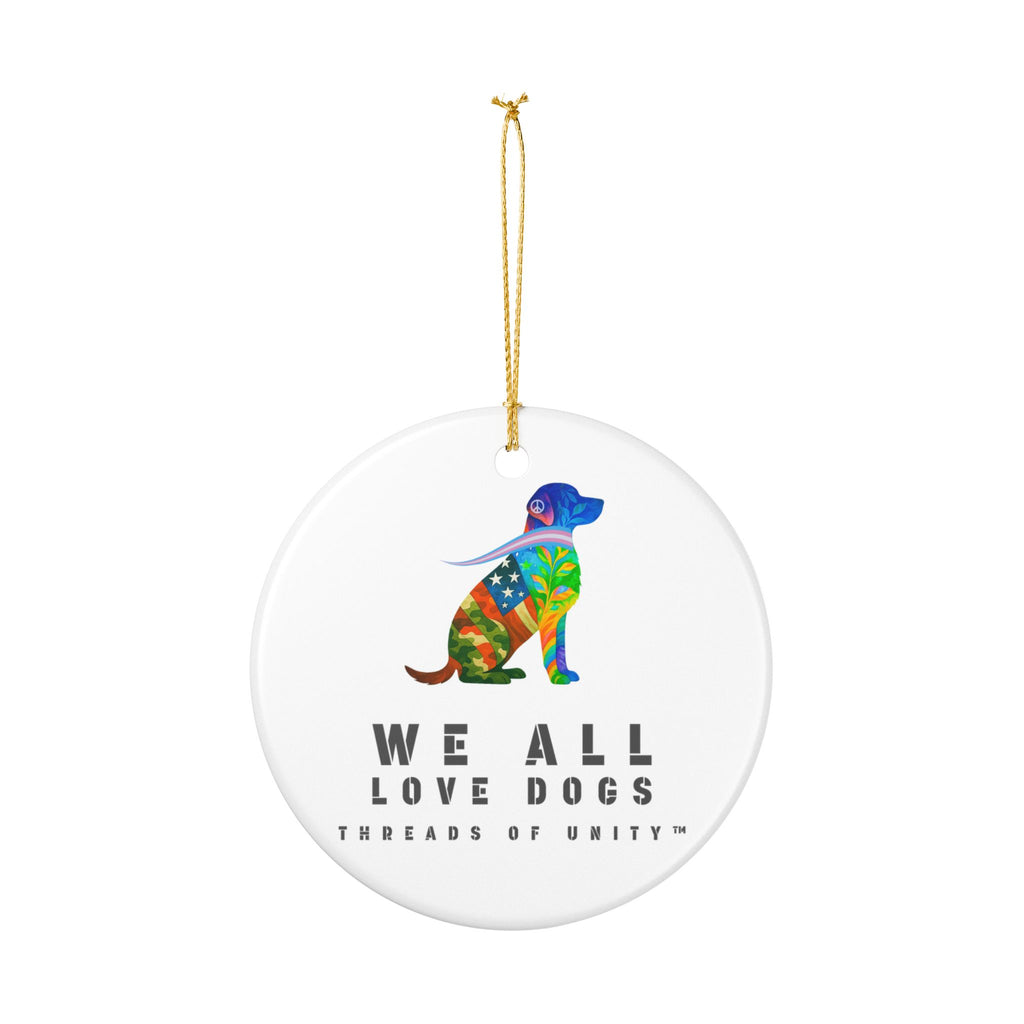 "We All Love Dogs, Retriever" Threads of Unity™ Ceramic Ornament